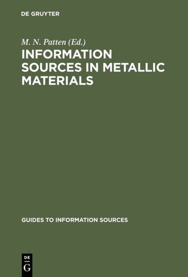 M. N. Patten - Information Sources in Metallic Materials, Inbunden