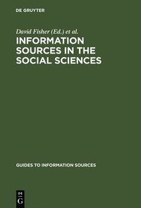 bokomslag Information Sources in the Social Sciences