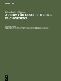 bokomslag Register Zum Archiv Fr Geschichte Des Buchwesens (Band I-XX)