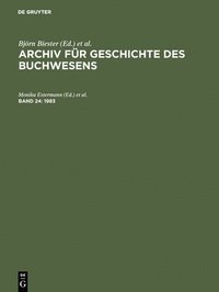 bokomslag Archiv für Geschichte des Buchwesens, Band 24, Archiv für Geschichte des Buchwesens (1983)