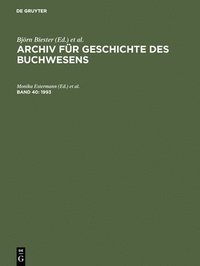 bokomslag Archiv fr Geschichte des Buchwesens, Band 40, Archiv fr Geschichte des Buchwesens (1993)