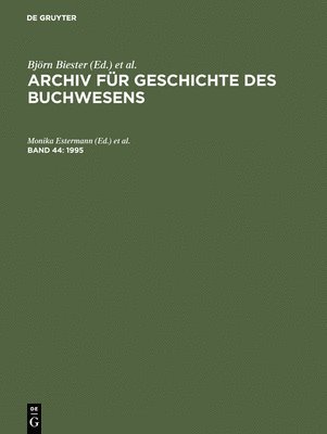 bokomslag Archiv fr Geschichte des Buchwesens, Band 44, Archiv fr Geschichte des Buchwesens (1995)