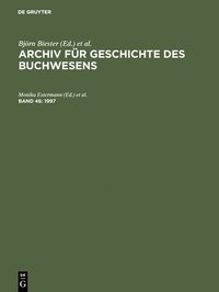 bokomslag Archiv fr Geschichte des Buchwesens, Band 46, Archiv fr Geschichte des Buchwesens (1997)