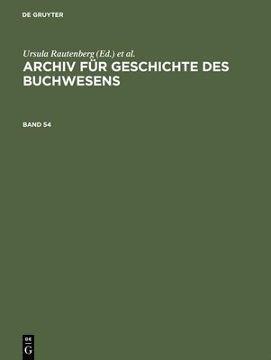 Archiv Fr Geschichte Des Buchwesens. Band 54 1