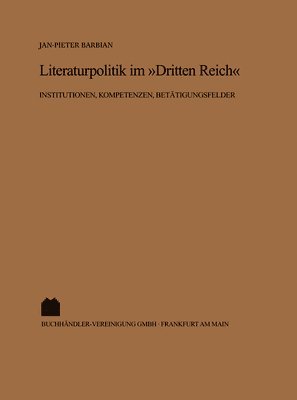 Literaturpolitik im &quot;Dritten Reich&quot; 1