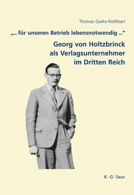 Thomas Garke-Rothbart - .".. Fur Unseren Betrieb Lebensnotwendig ...", Inbunden