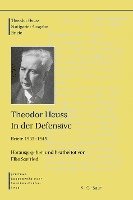 bokomslag Theodor Heuss, in Der Defensive
