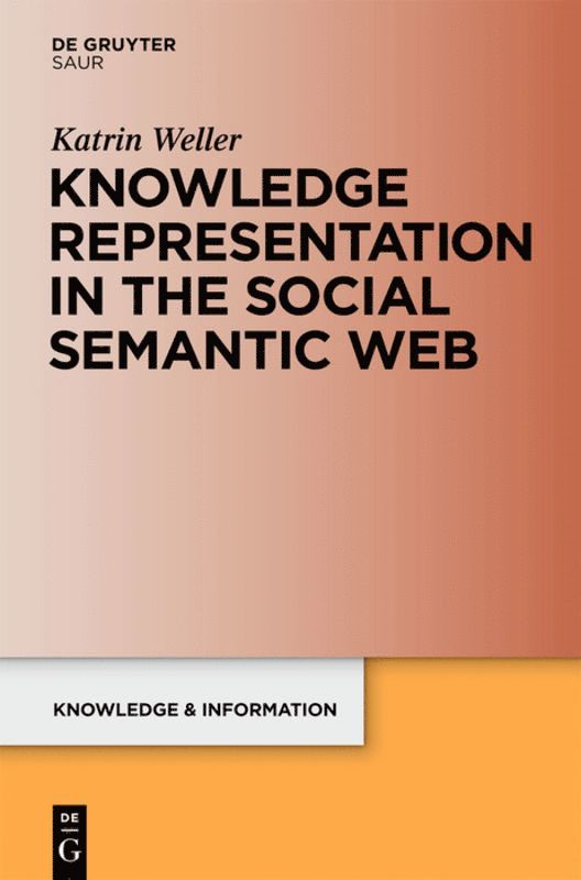 Knowledge Representation in the Social Semantic Web 1