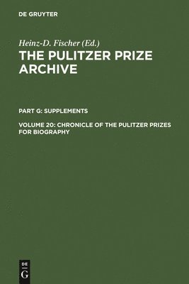 Chronicle of the Pulitzer Prizes for Biography 1