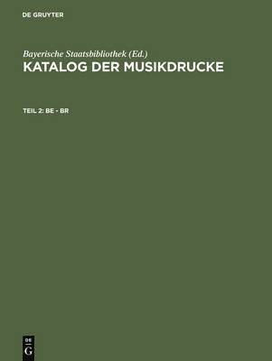 Bayerische Staatsbibliothek - Be - Br, Inbunden