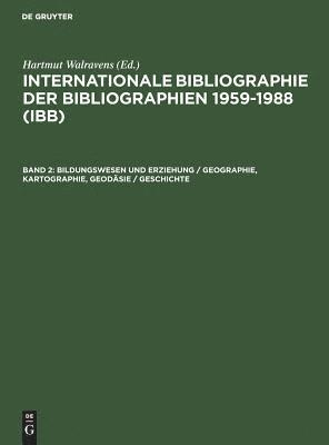 bokomslag Bildungswesen und Erziehung / Geographie, Kartographie, Geodäsie / Geschichte