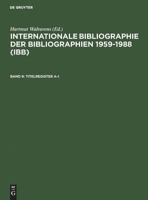 Ursula Olejniczak, Käthe Schmiedecke, Hartmut Walravens - Titelregister A-I, Inbunden