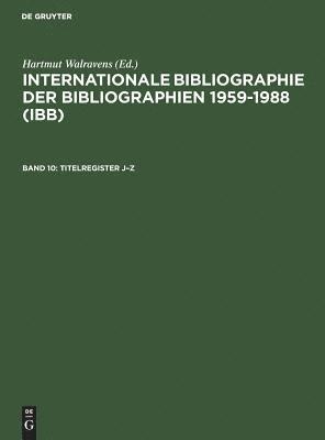 Ursula Olejniczak, Käthe Schmiedecke, Hartmut Walravens - Titelregister J-Z, Inbunden