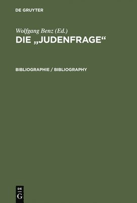 Die &quot;Judenfrage&quot;, Bibliographie 1