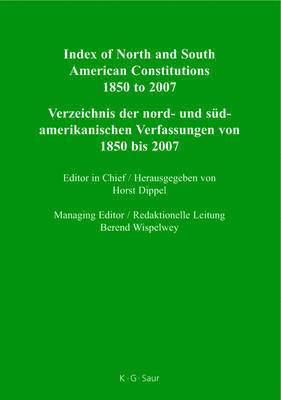 bokomslag Index of North and South American Constitutions 1850 to 2007