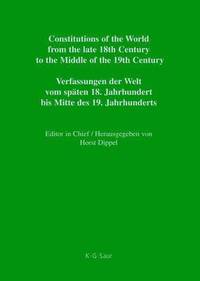 bokomslag Constitutions of the World from the Late 18th Century to the Middle of the 19th Century: v. 3 Constitutions of the World from the Late 18th Century to the Middle of the 19th Century, Part IV,