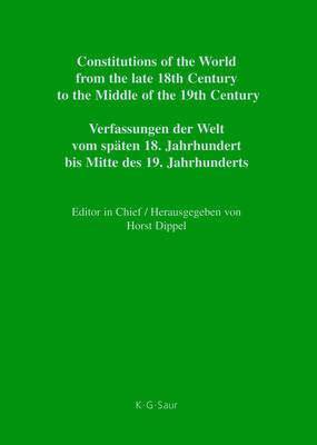 bokomslag Constitutions of the World from the late 18th Century to the Middle of  the 19th Century, Part IV, Hesse-Kassel - Mecklenburg-Strelitz