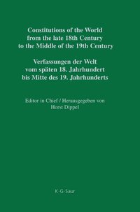 bokomslag Constitutions of the World from the late 18th Century to the Middle of  the 19th Century, Part V, Nassau - Saxe-Hildburghausen