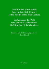 bokomslag Constitutions of the World from the late 18th Century to the Middle of the 19th Century, Part VI, Saxe-Meiningen - Württemberg / Addenda