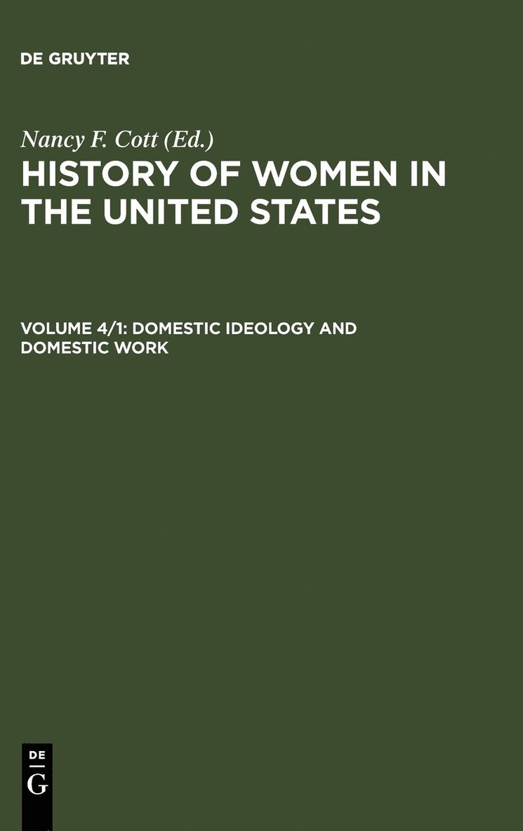 Nancy F. Cott - Domestic Ideology and Domestic Work, Inbunden