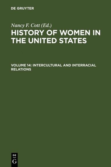Nancy F. Cott - Intercultural and Interracial Relations, Inbunden