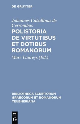 bokomslag Polistoria de Virtutibus et Dotibus Romanorum