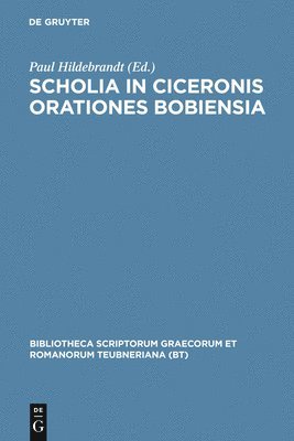 bokomslag Scholia in Ciceronis Orationes Bobiensia