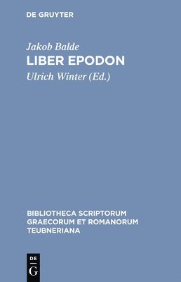 Jakob Balde, Ulrich Winter - Liber Epodon, Inbunden
