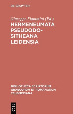 Giuseppe Flammini - Hermeneumata Pseudodositheana Leidensia, Inbunden