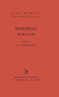 Herodas, Herodas,, Ian C Cunningham, Ian C. Cunningham - Mimiambi, Inbunden