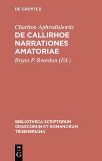 bokomslag de Callirhoe Narrationes Amatoriae