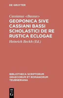 bokomslag Geoponica Sive Cassiani Bassi Scholastici de Re Rustica Eclogae