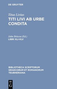 bokomslag Ab Urbe Condita, Libri XLI-XLV