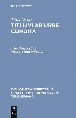 bokomslag Ab Urbe Condita, Libri XXXVI-XL, tom. II