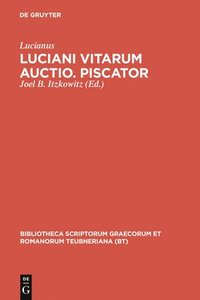 bokomslag Luciani Vitarum Auctio. Piscator