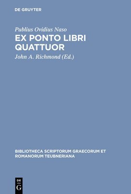 Publius Ovidius Naso, Ovidius Naso, P. Ovidius Naso, John A. Richmond - Ex Ponto Libri Quattuor, Inbunden