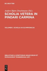 bokomslag Scholia Vetera in Pindari Carmina, vol. I
