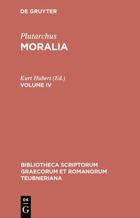 bokomslag Moralia, vol. IV