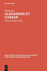 bokomslag Alexander Et Caesar: Aus: Plutarchi Vitae Parallelae