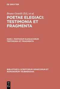 bokomslag Poetarum Elegiacorum Testimonia et Fragmenta, pars prior