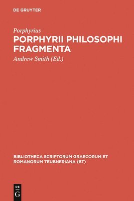 Porphyrii Philosophi Fragmenta: Fragmenta Arabica David Wasserstein Interpretante