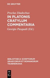 bokomslag In Platonis Cratylum Commentaria