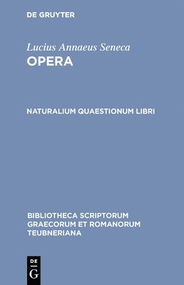 Seneca, Lucius Annaeus Seneca, Harry M. Hine - Naturalium Quaestionum Libri, Inbunden