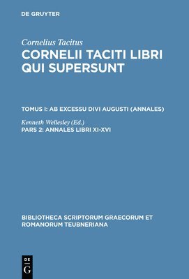 Cornelius Tacitus, P. Cornelius Tacitus, Cornelius Tacitus, Kenneth Wellesley - Annales Libri XI-XVI, Inbunden