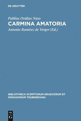 Publius Ovidius Naso, Antonio Ramirez de Verger - Carmina amatoria, Inbunden