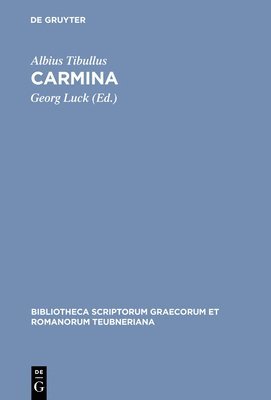 Albius Tibullus, Georg Luck - Carmina, Inbunden