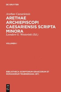 bokomslag Arethae archiepiscopi Caesariensis scripta minora