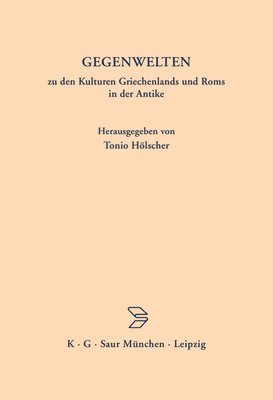 bokomslag Gegenwelten Zu Den Kulturen Griechenlands Und ROMs in Der Antike