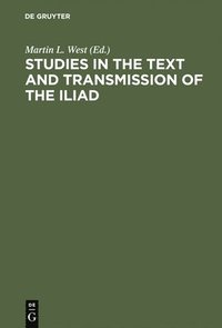 bokomslag Studies in the Text and Transmission of the Iliad