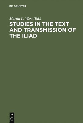 bokomslag Studies in the Text and Transmission of the Iliad